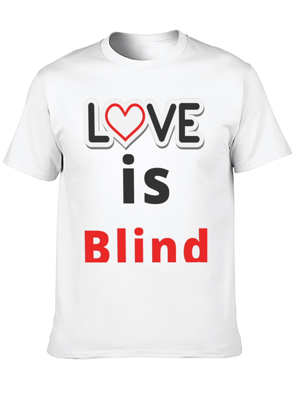 Love Is Blind Graphic Tee - Trendy Slogan Shirt