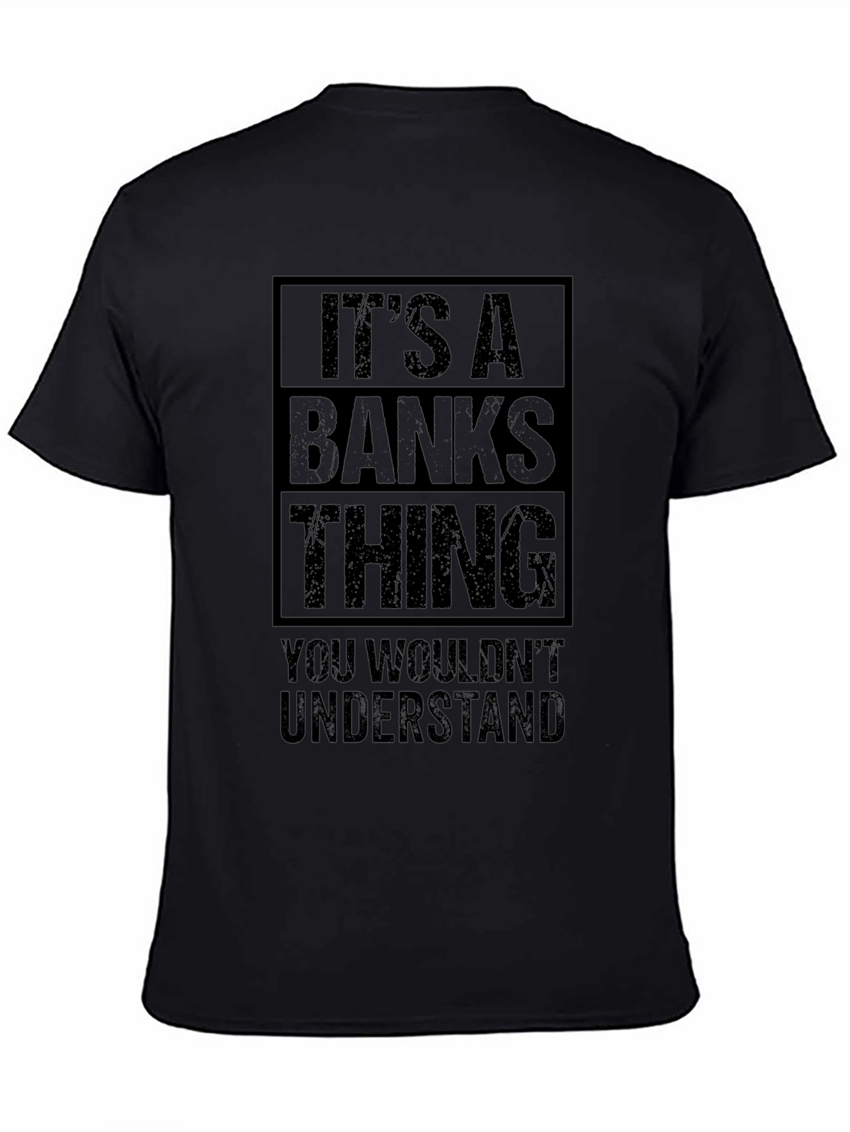 Its a BANKS Thing T-Shirt