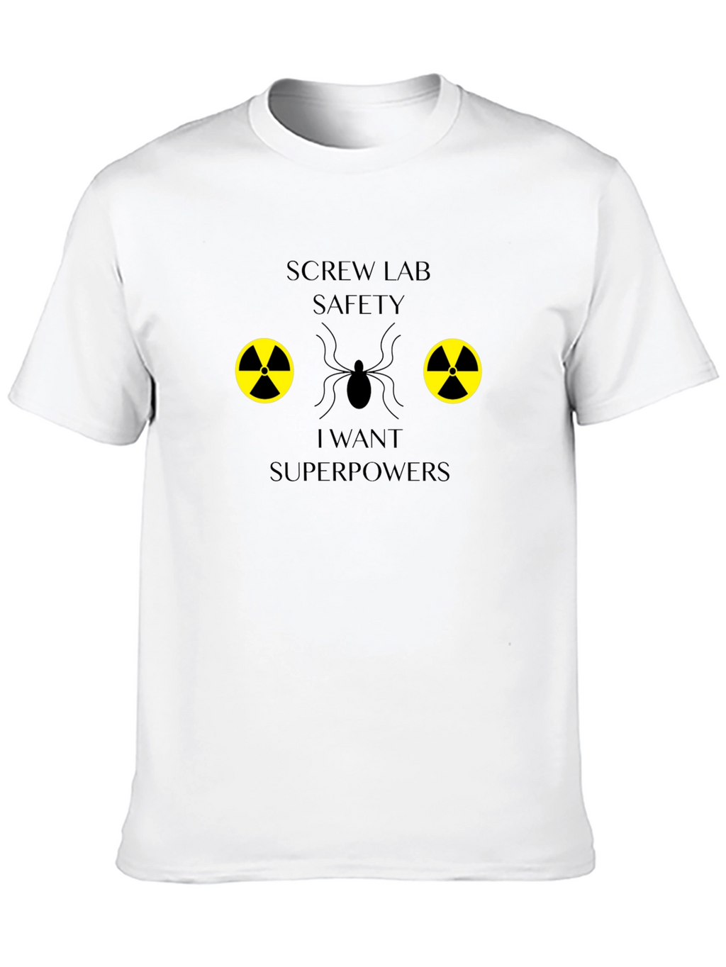 Screw Lab Safety Superpowers T-Shirt