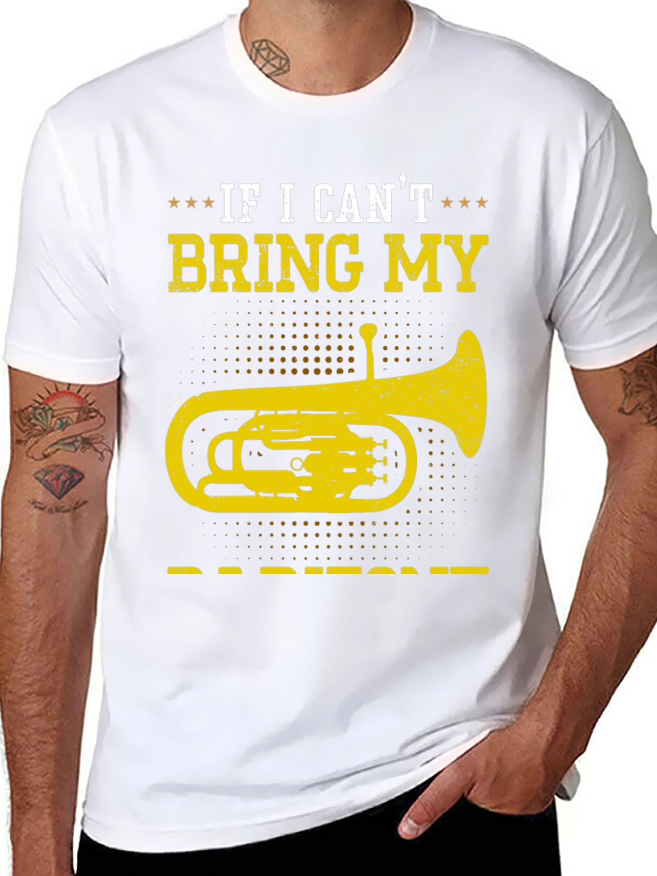 Baritone T-Shirt - If I Cant Bring My Instrument