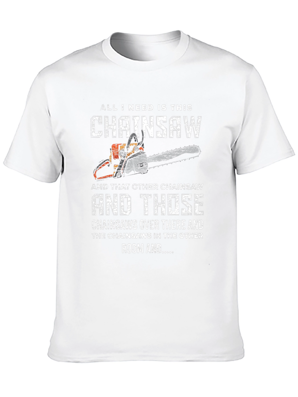 Funny Chainsaw Lover T-Shirt