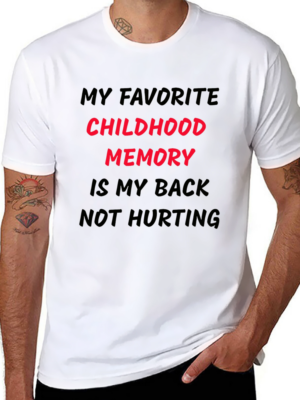Funny Back Pain T-Shirt: My Childhood Memory
