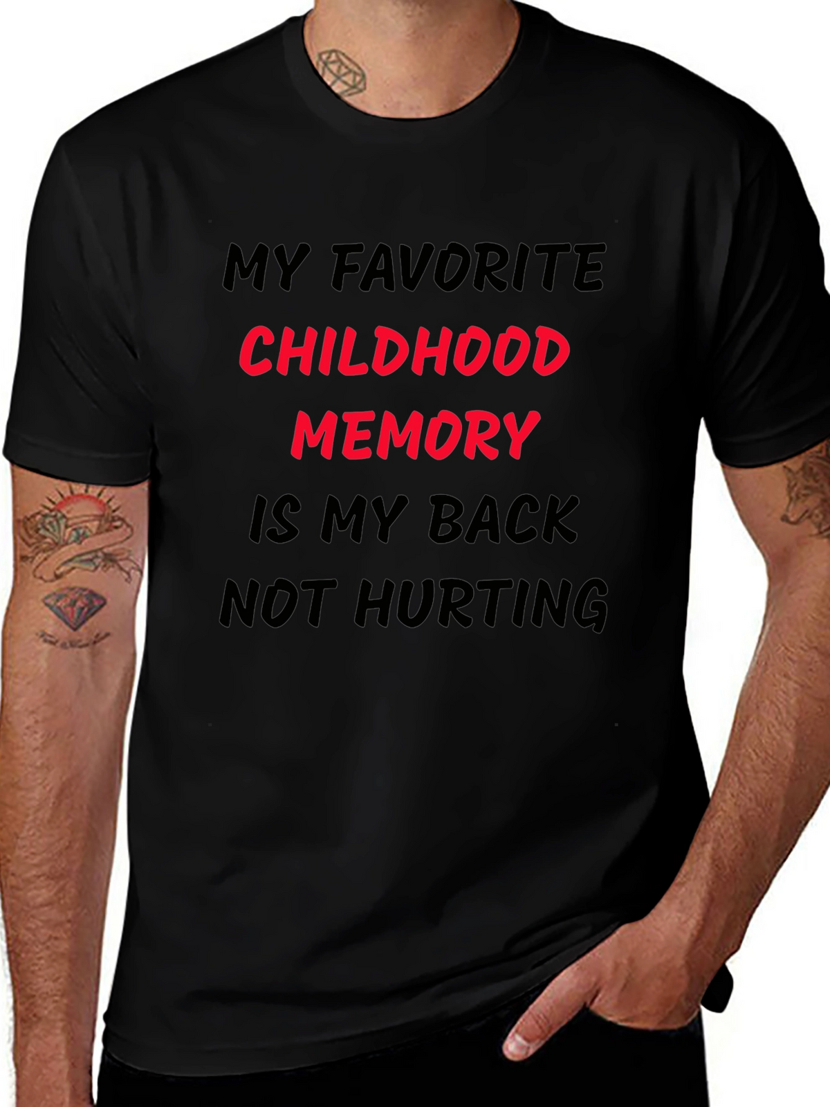 Funny Back Pain T-Shirt: My Childhood Memory