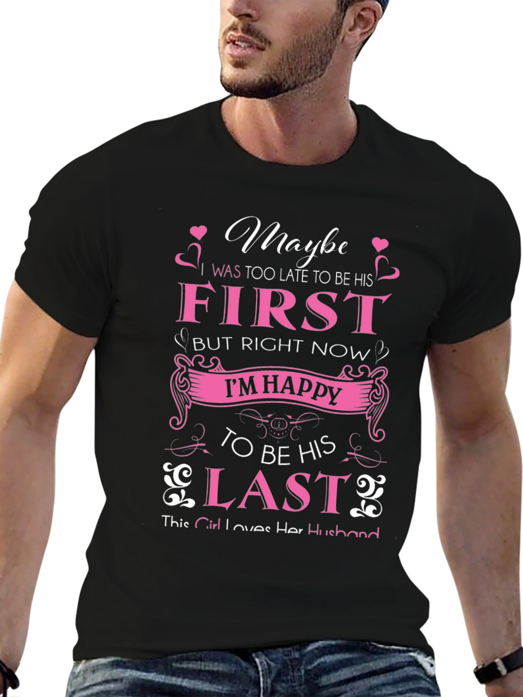 Maybe First But Right Now Im Happy T-Shirt