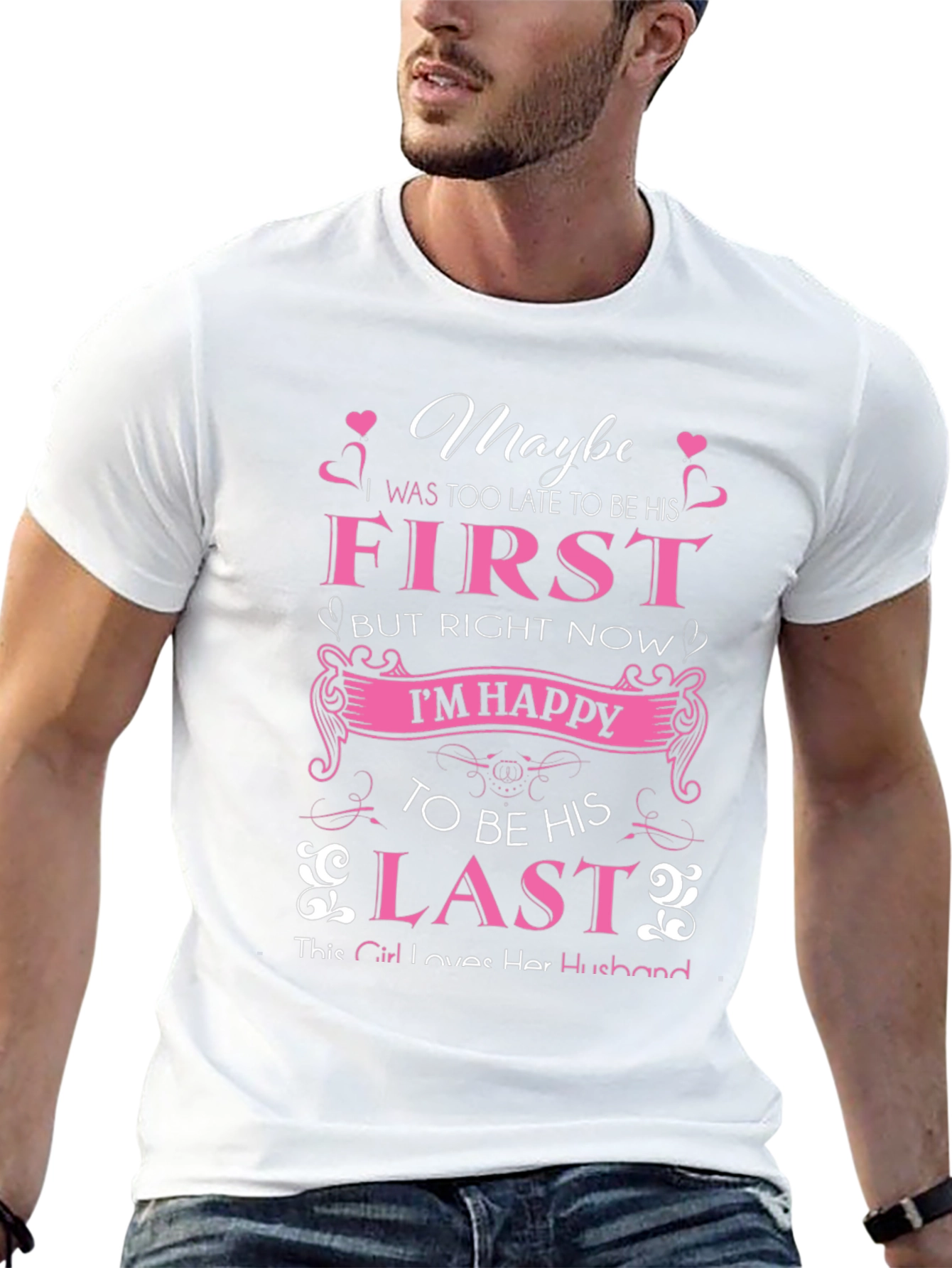 Maybe First But Right Now Im Happy T-Shirt