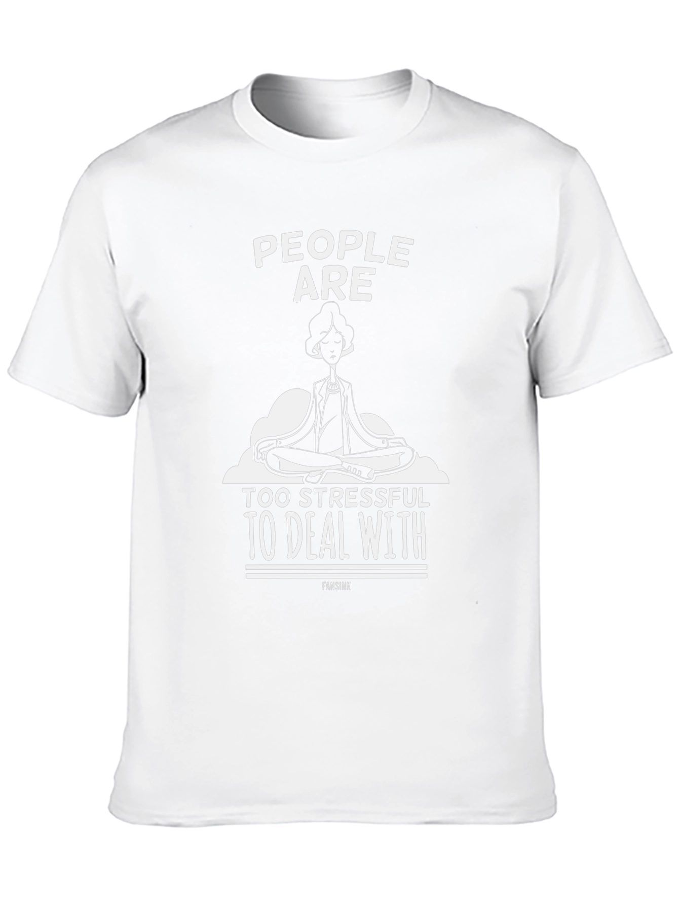 Stress-Free Tee: People Are Too Stressful Graphic T-Shirt