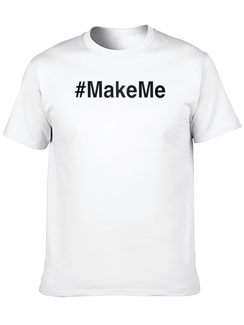 Mens Black T-Shirt - #MakeMe