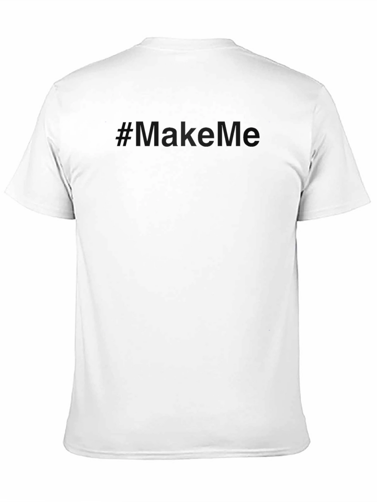 Mens Black T-Shirt - #MakeMe