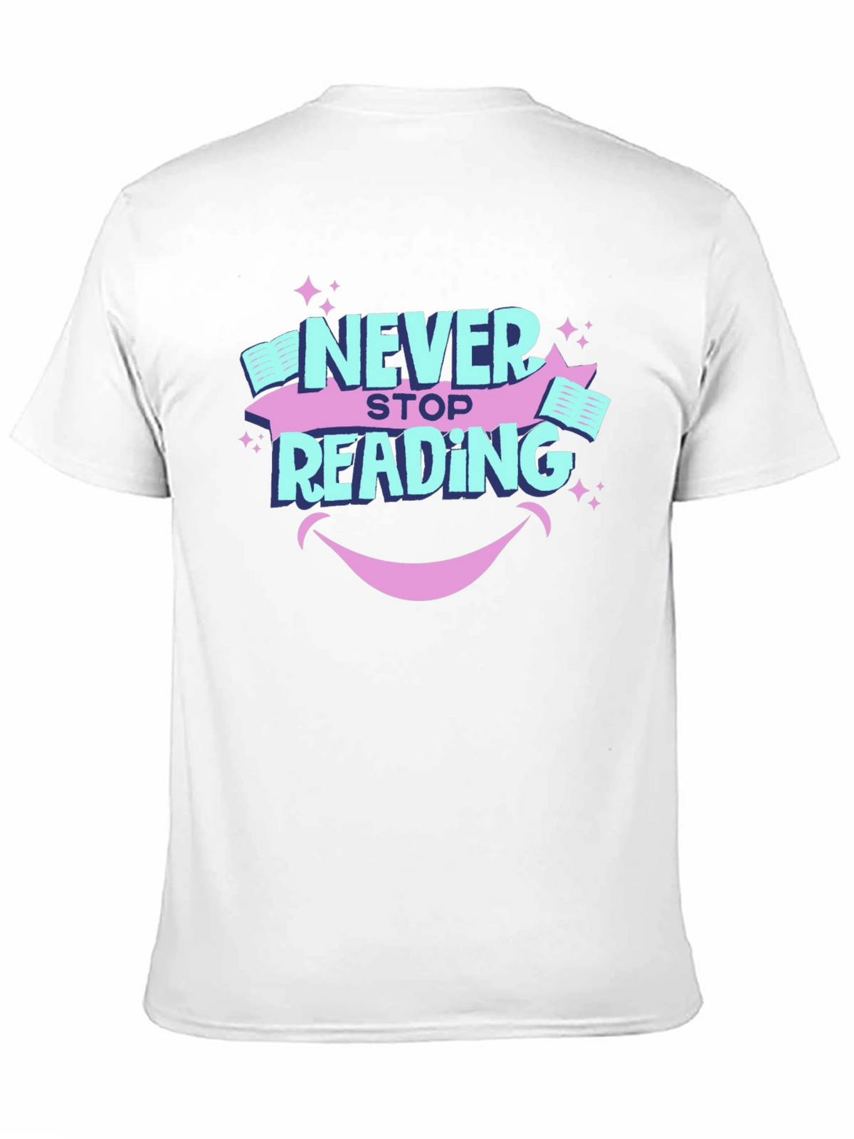 Never Stop Reading Graphic T-Shirt