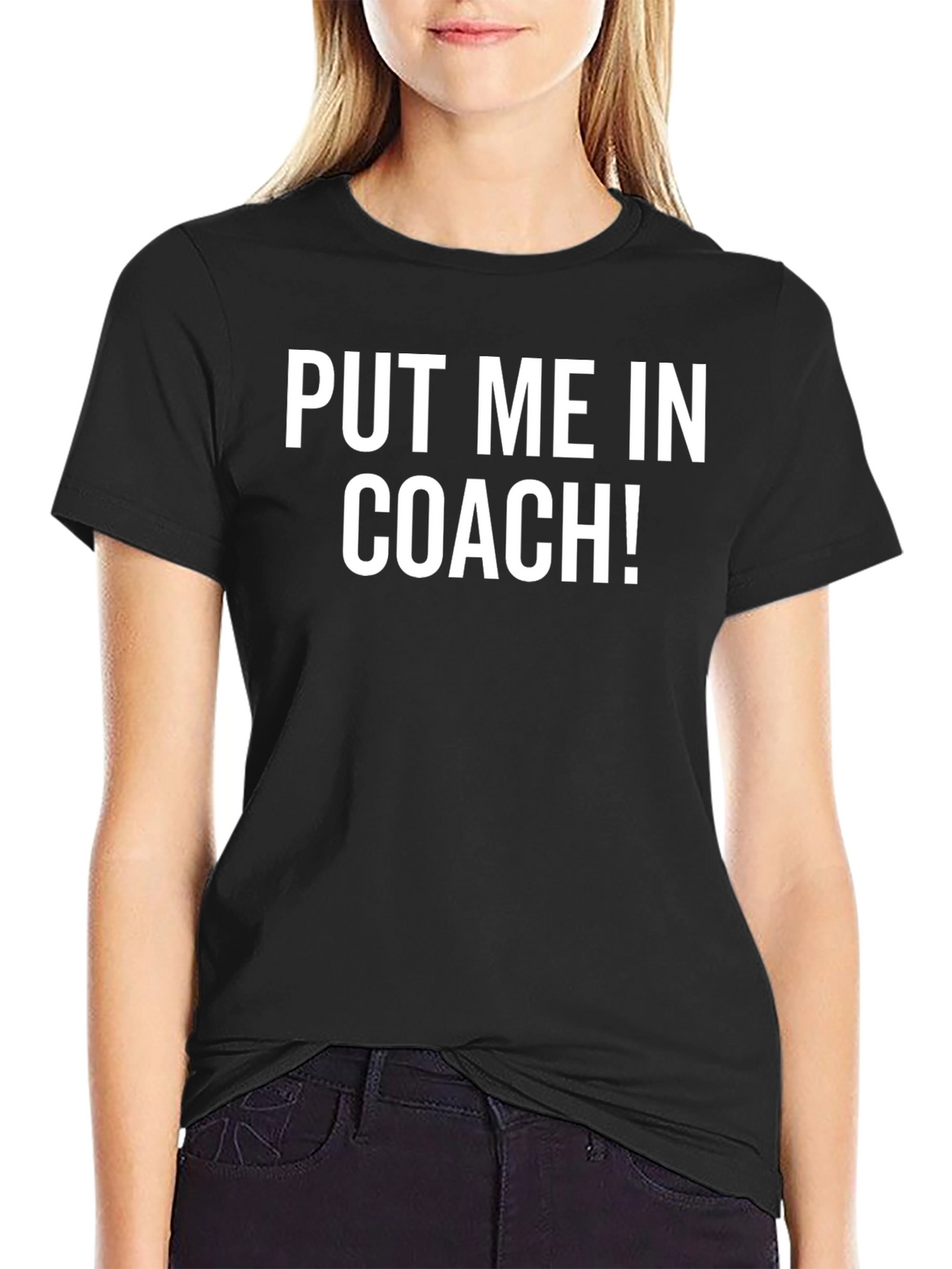 Put Me In Coach! Funny T-Shirt