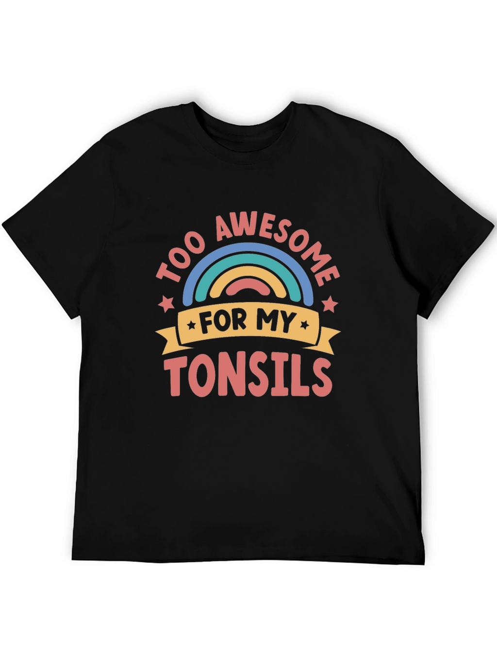 Too Awesome for My Tonsils Funny Graphic Tee