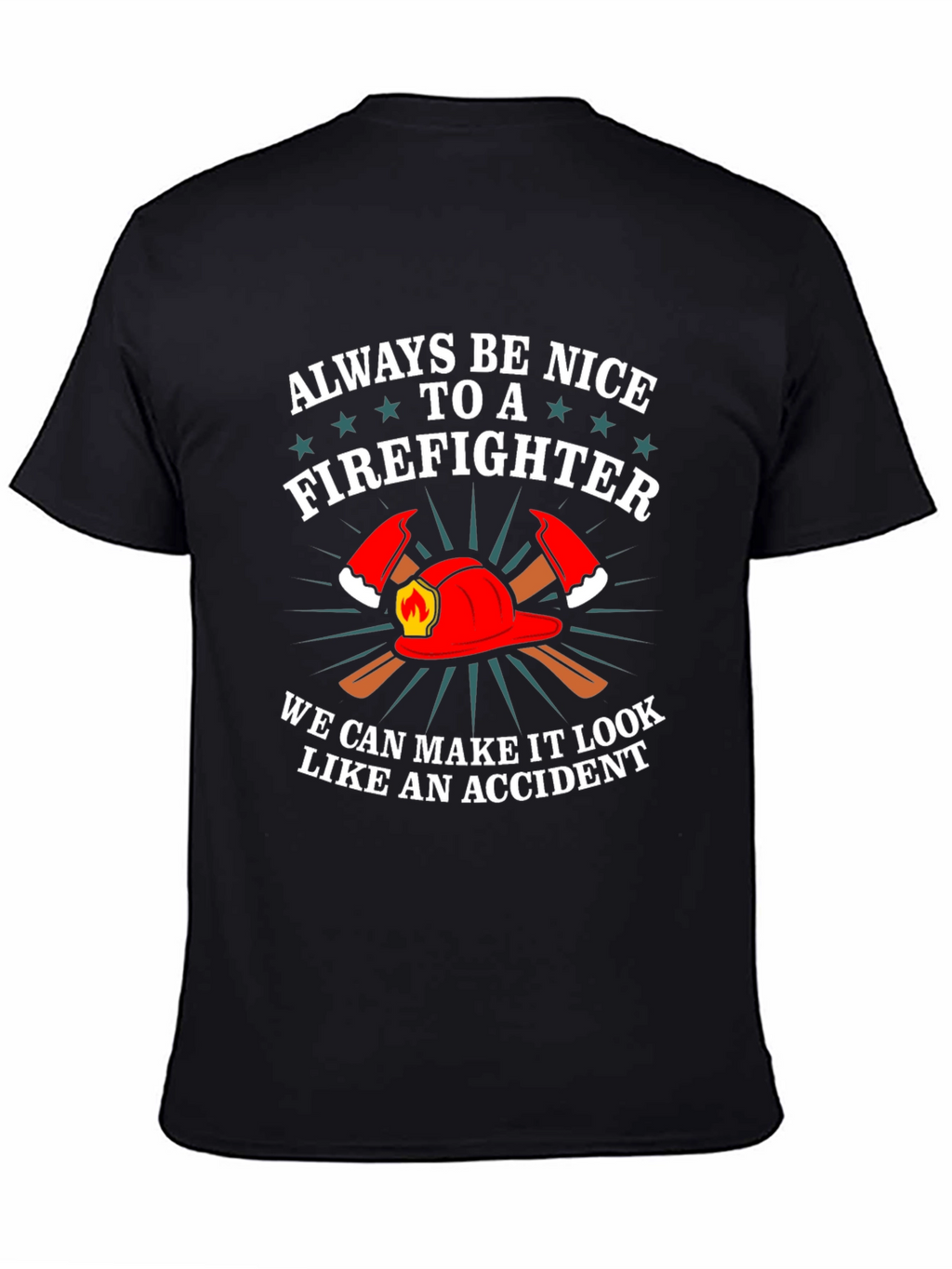 Firefighter Graphic Tee - Funny Fireman T-Shirt