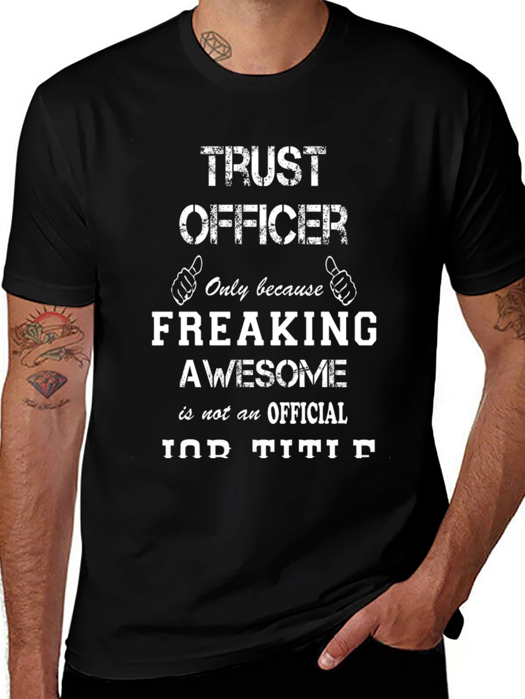 Trust Officer Freaking Awesome Job T-Shirt