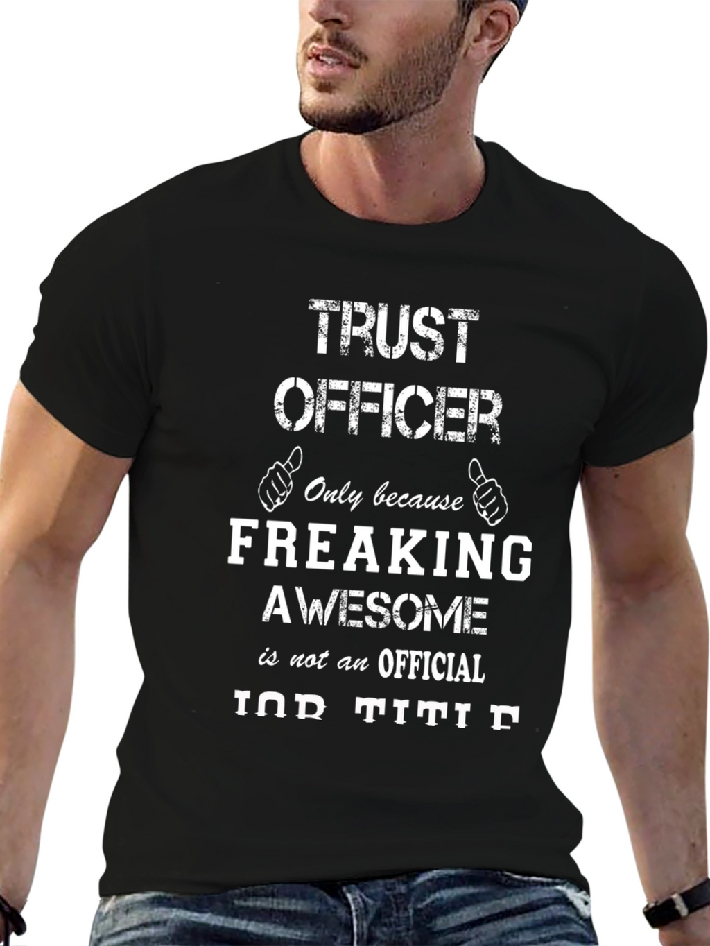 Trust Officer Freaking Awesome Job T-Shirt