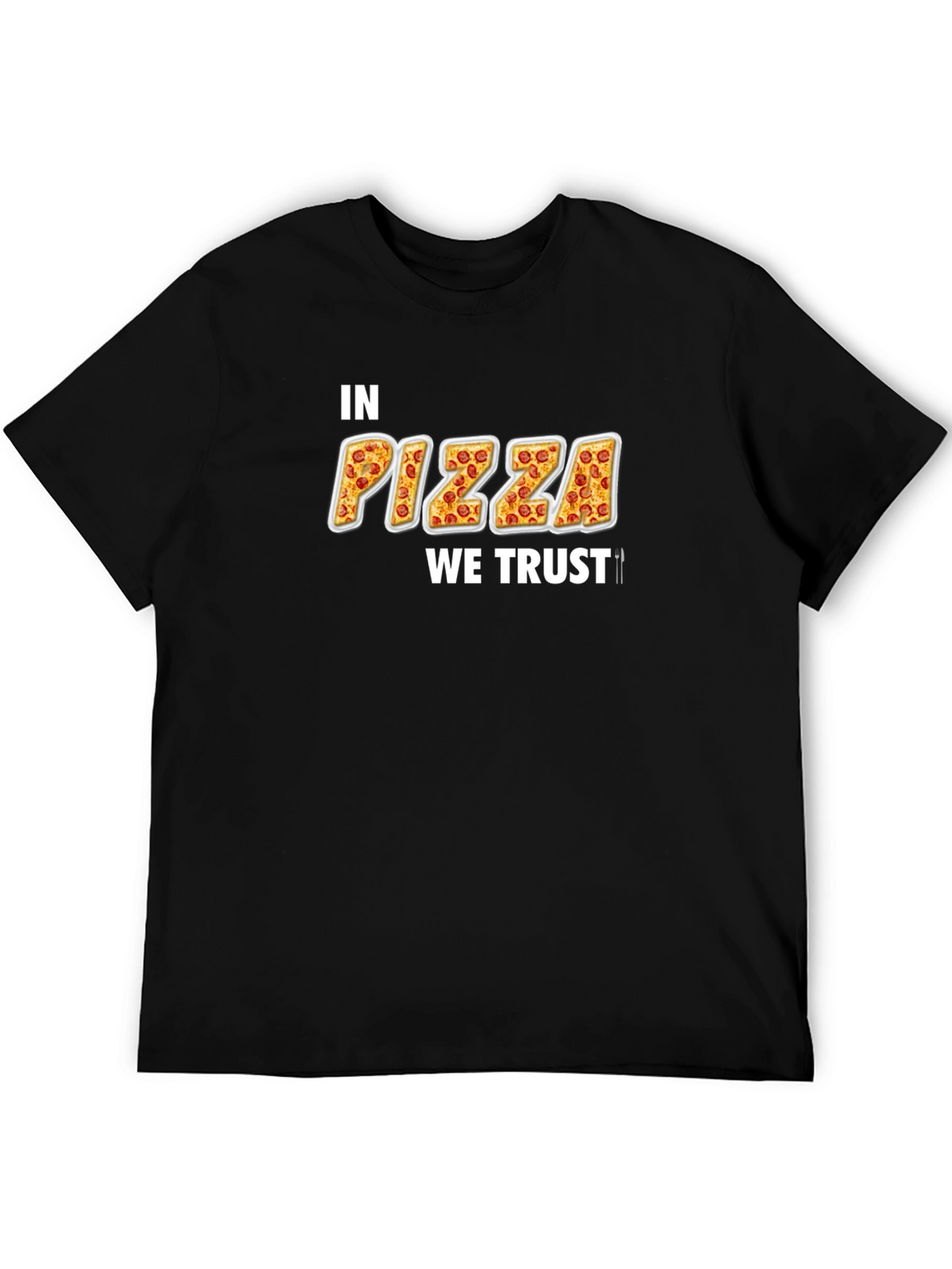 In Pizza We Trust T-Shirt - Novelty Foodie Tee