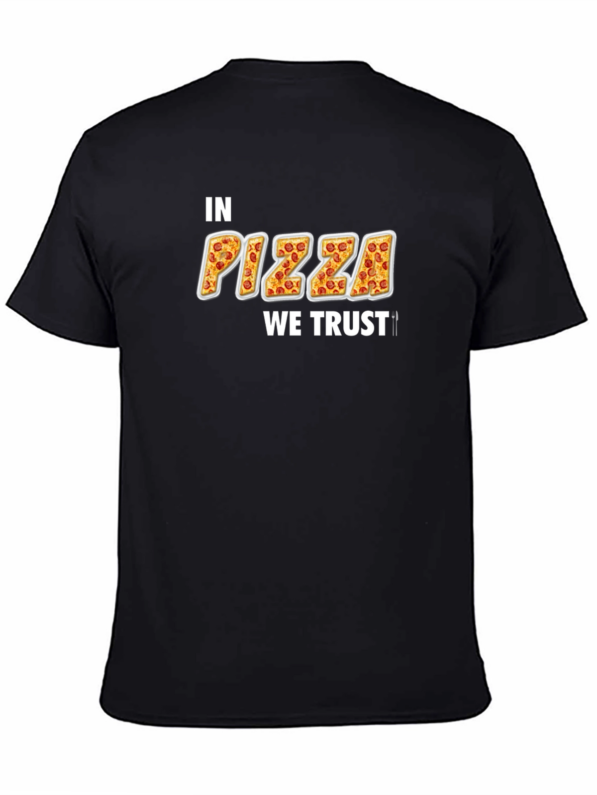 In Pizza We Trust T-Shirt - Novelty Foodie Tee