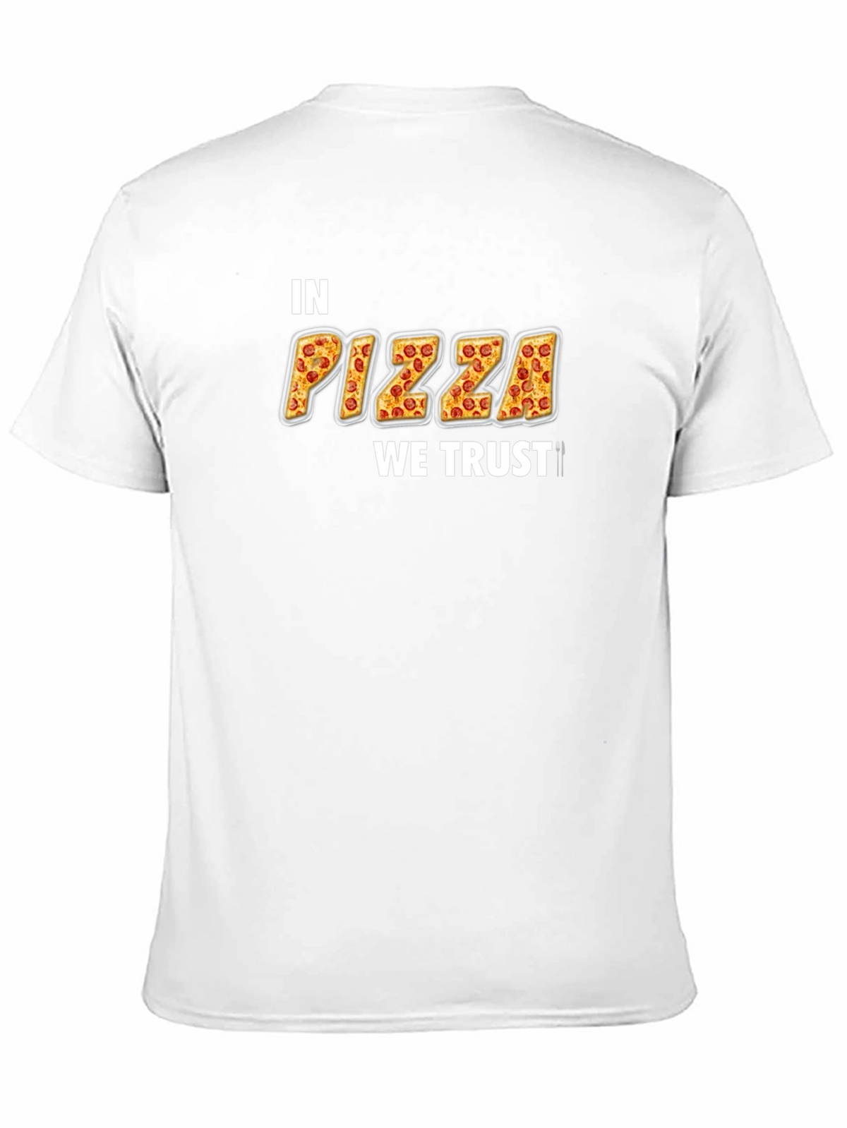 In Pizza We Trust T-Shirt - Novelty Foodie Tee
