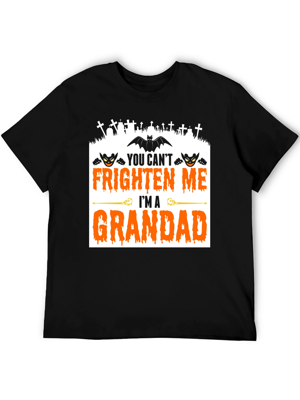 Grandad Halloween T-Shirt - You Cant Frighten Me!