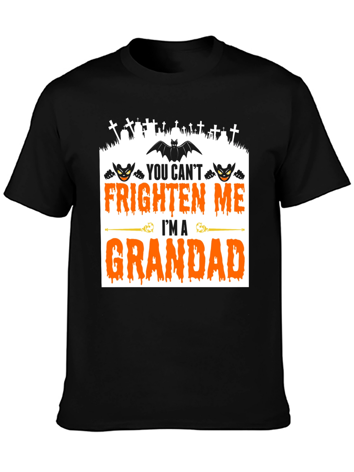 Grandad Halloween T-Shirt - You Cant Frighten Me!