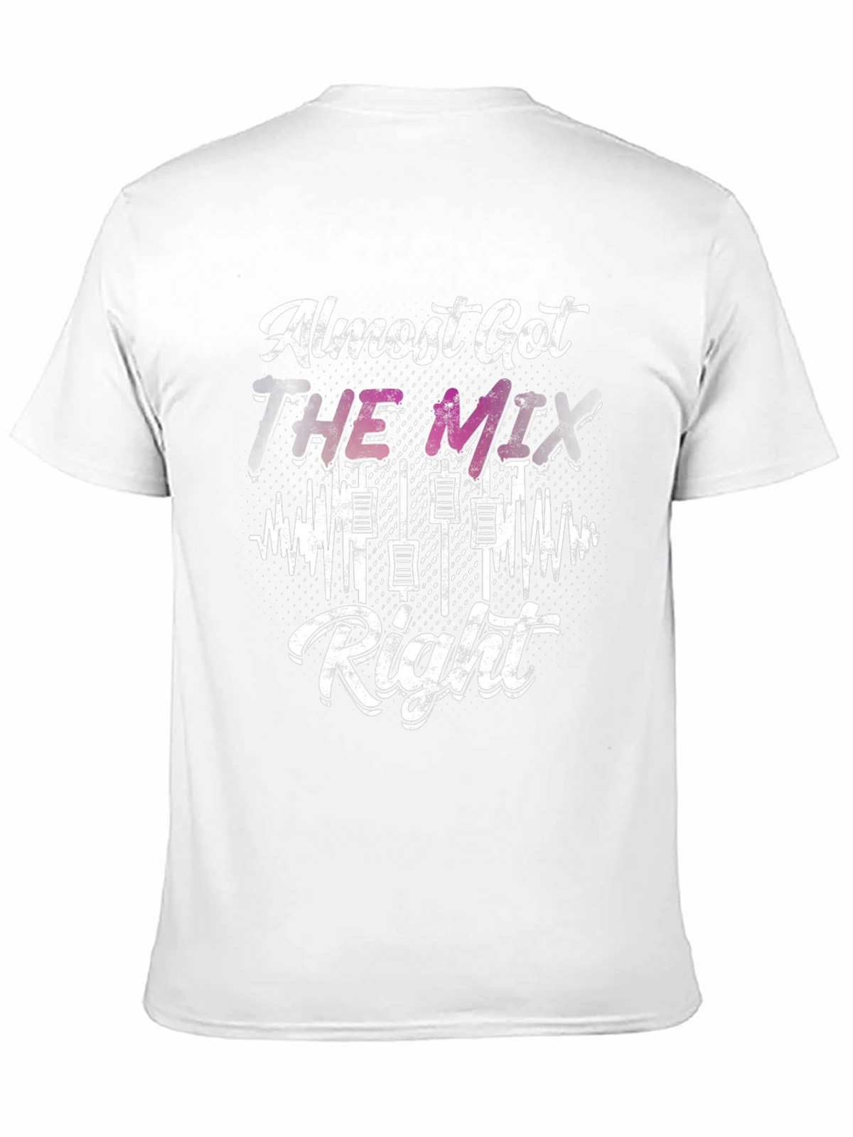 Almost Got The Mix Right DJ Graphic Tee