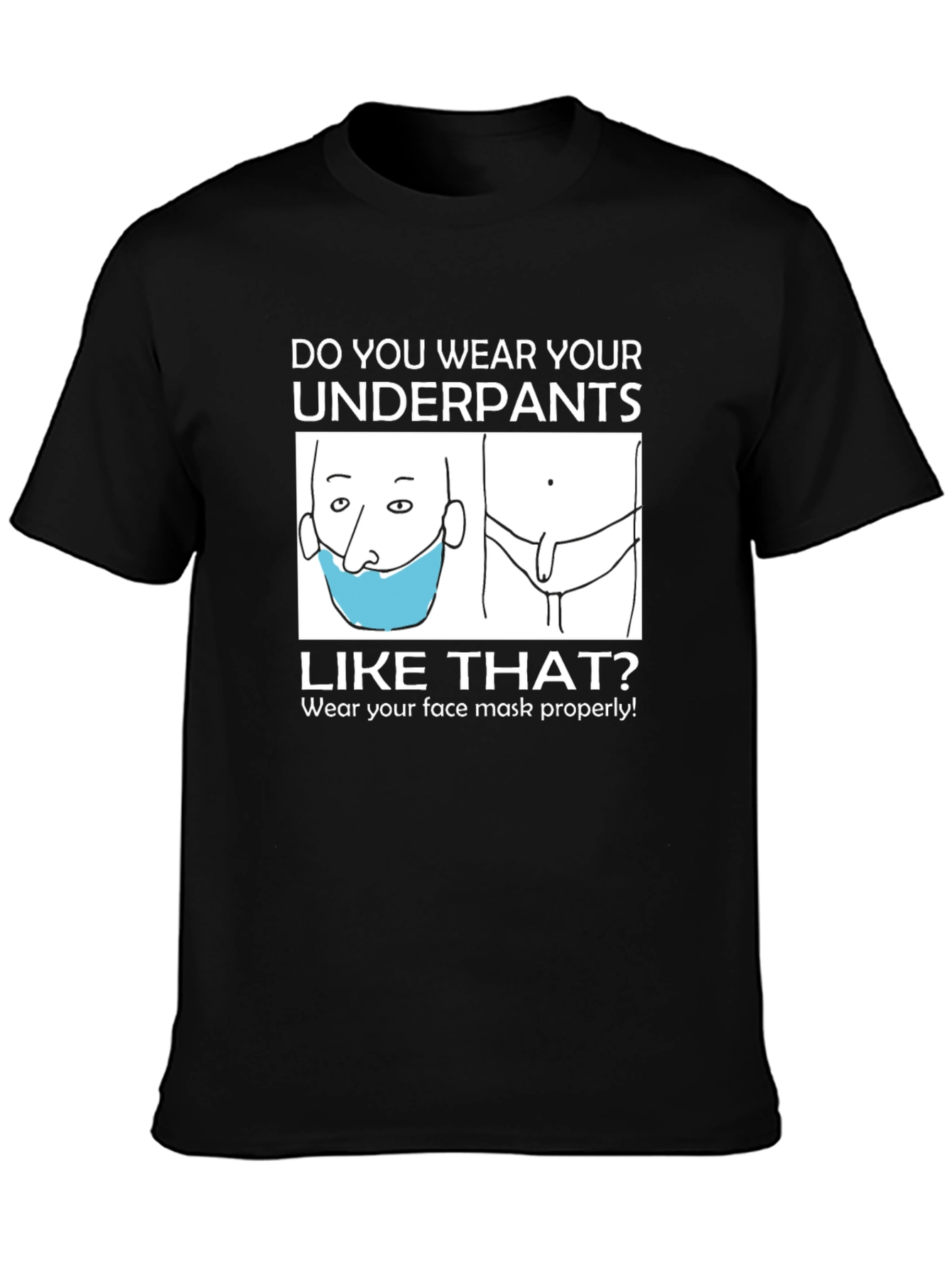 Funny Underpants Mask T-Shirt