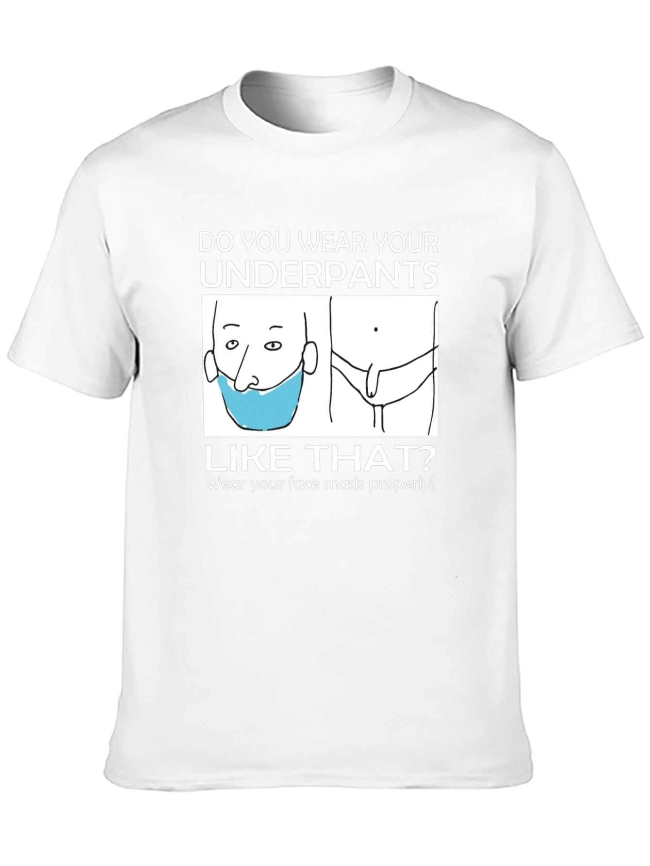 Funny Underpants Mask T-Shirt