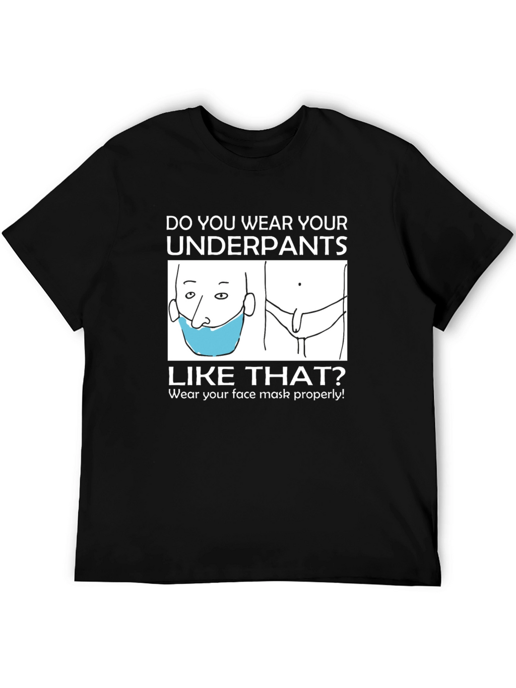 Funny Underpants Mask T-Shirt