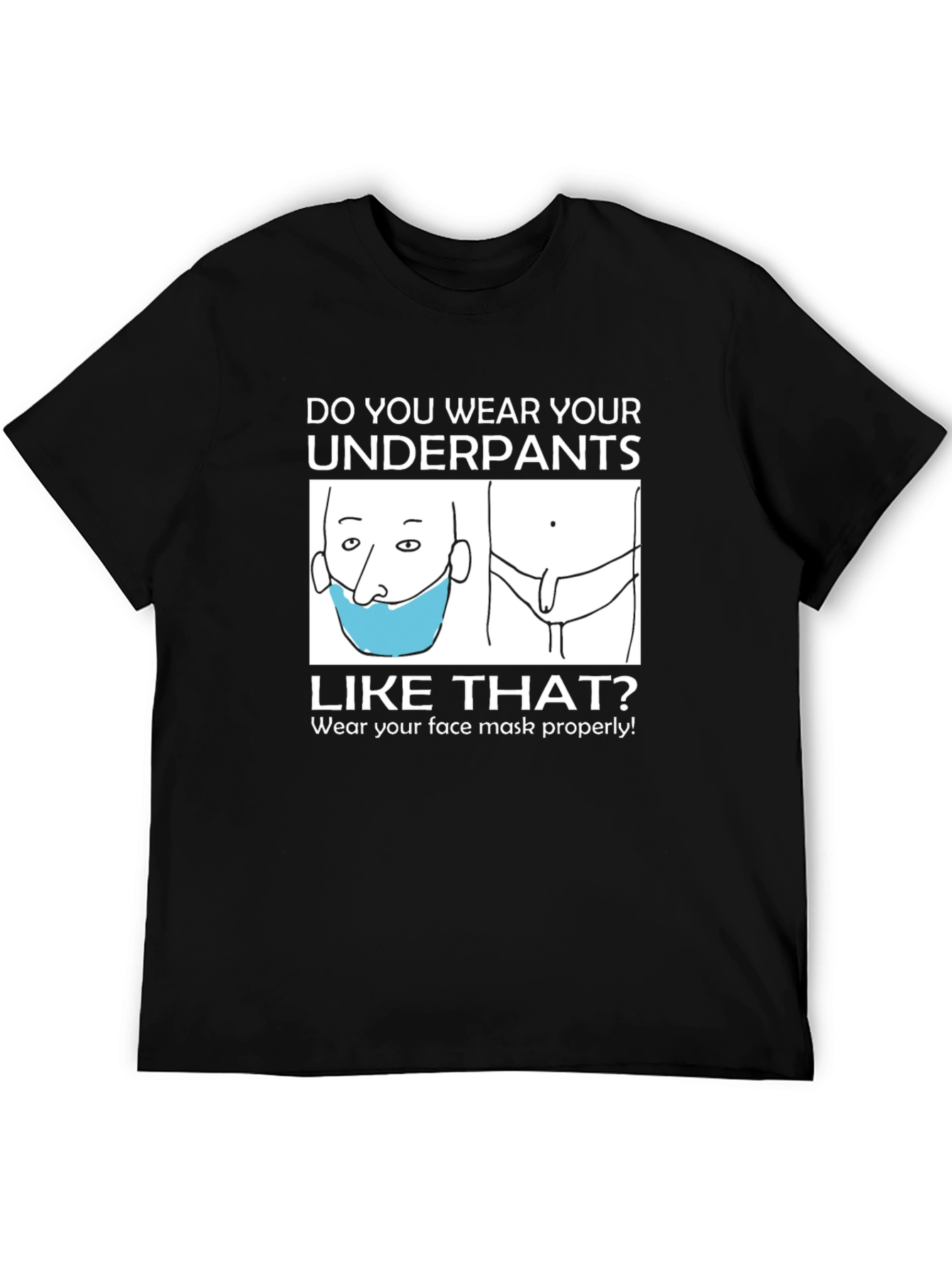 Funny Underpants Mask T-Shirt