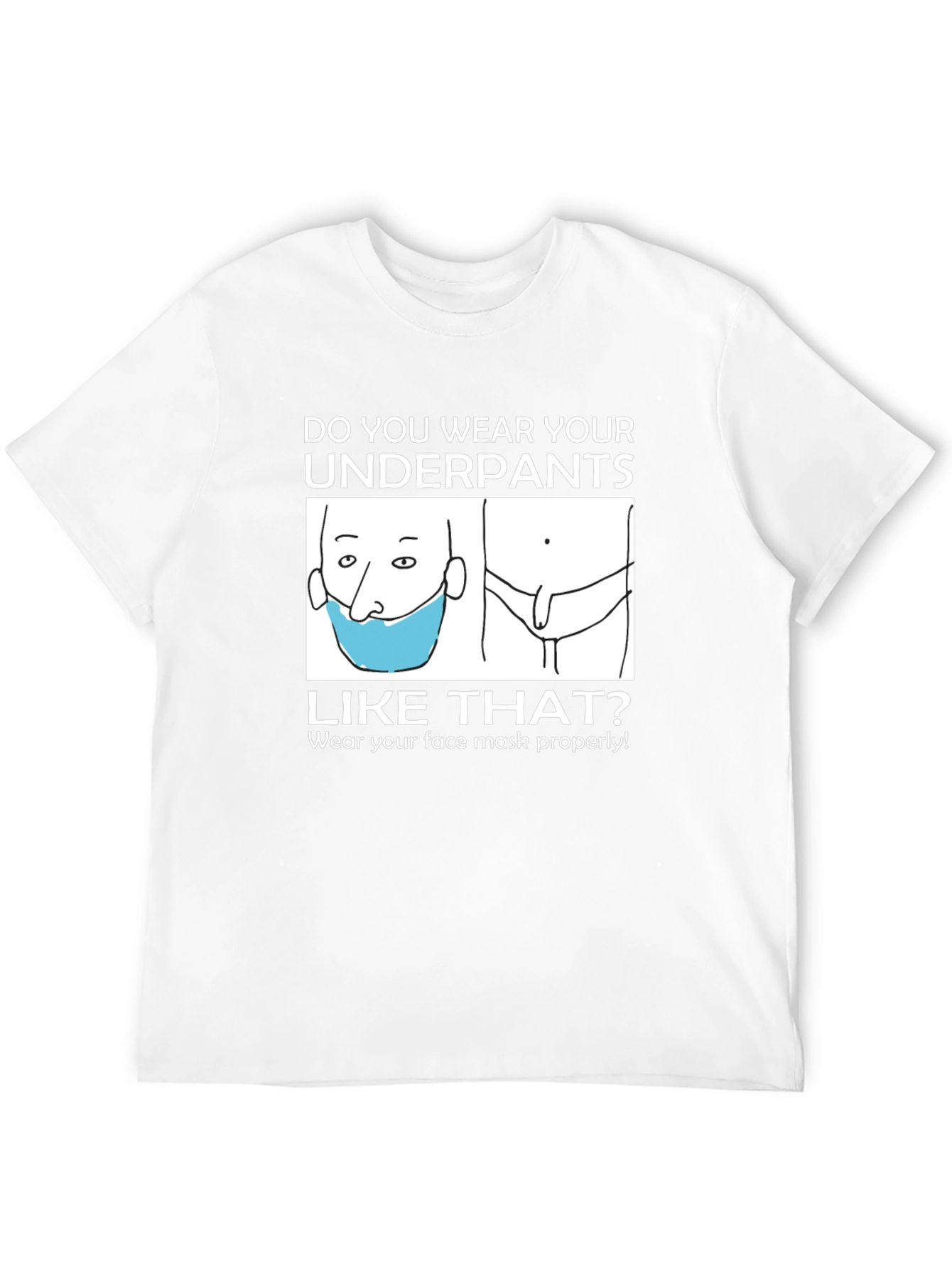 Funny Underpants Mask T-Shirt