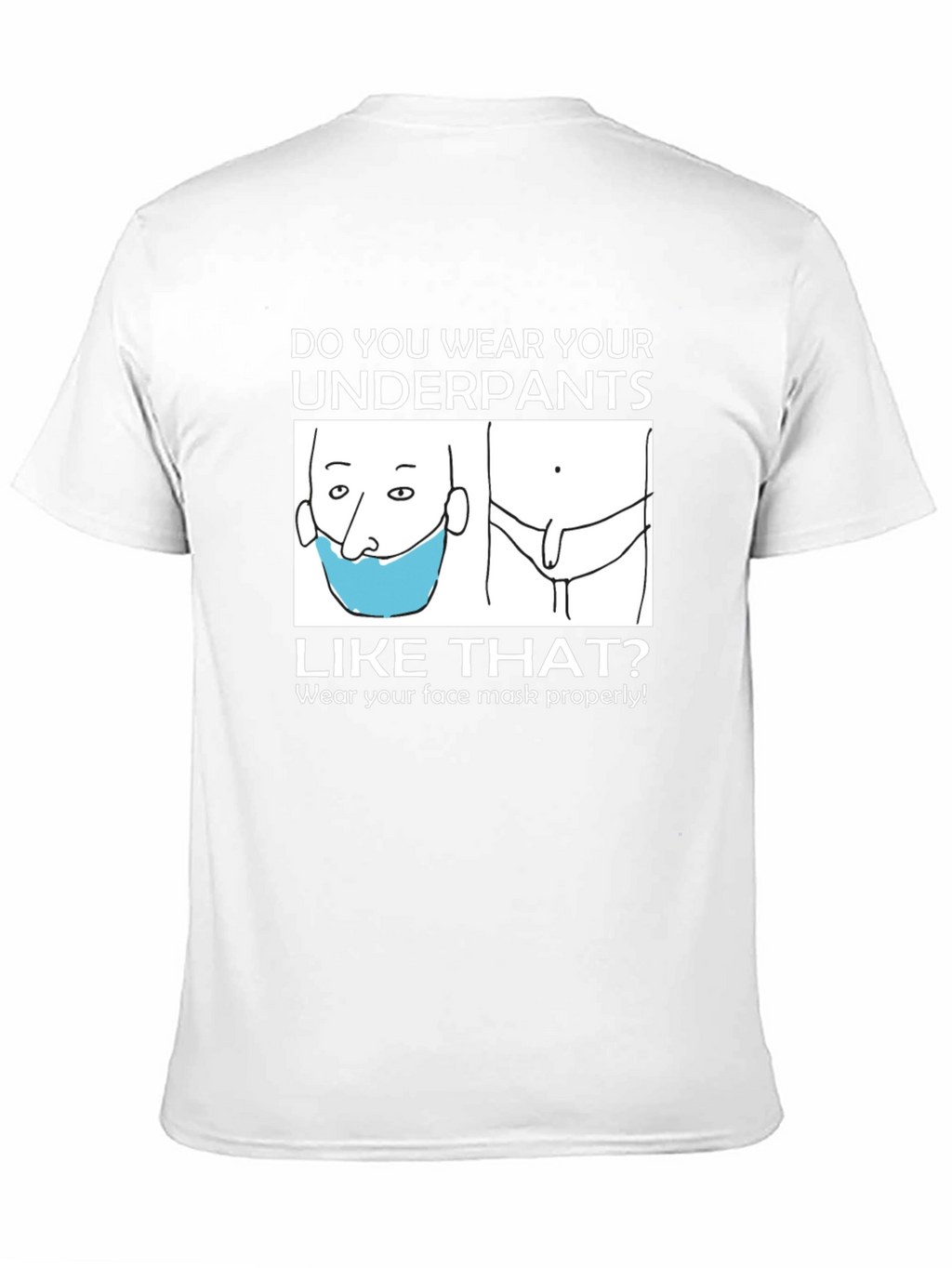 Funny Underpants Mask T-Shirt