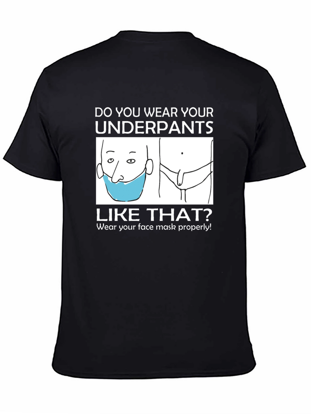 Funny Underpants Mask T-Shirt