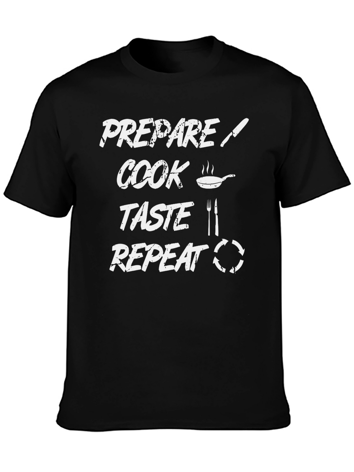 Prepare Cook Taste Repeat Chef Graphic Tee