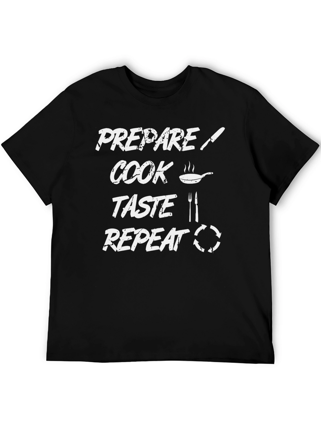 Prepare Cook Taste Repeat Chef Graphic Tee