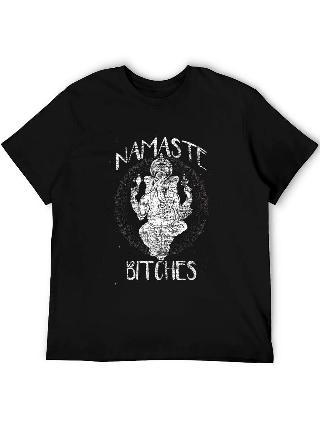 Namaste Bitches Graphic Tee - Unisex Black T-Shirt