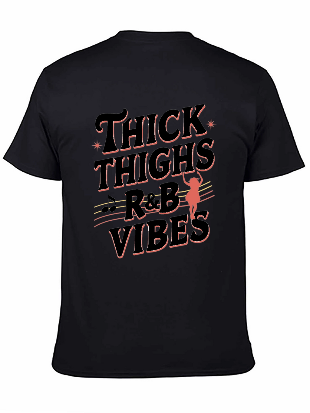 Thick Thighs & R&B Vibes Black Tee