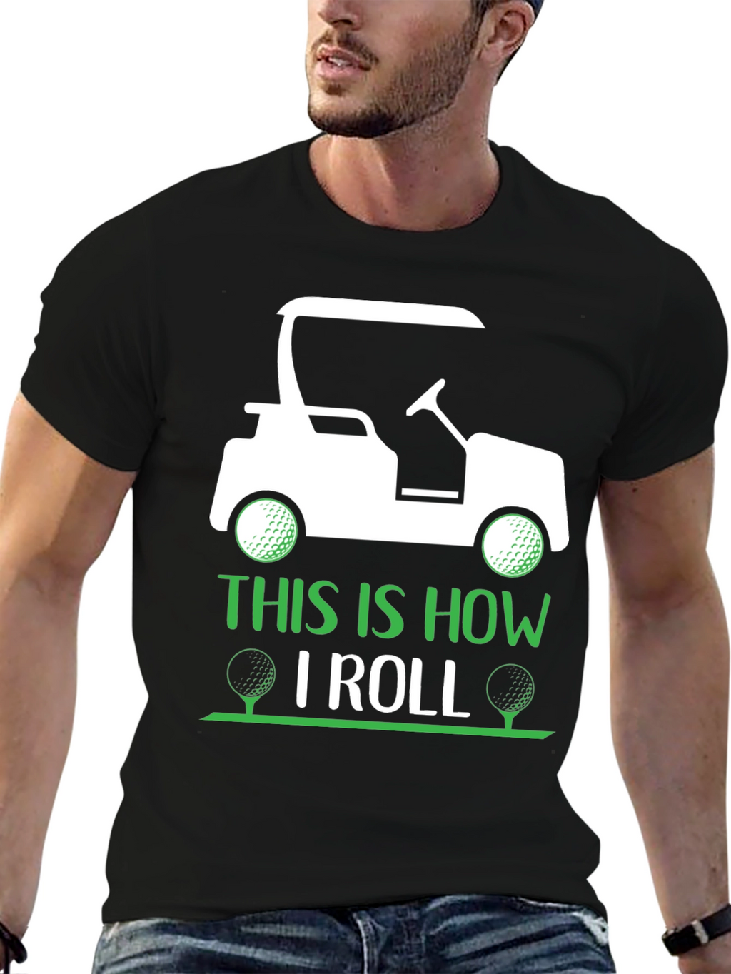 Golf Cart T-Shirt - This Is How I Roll