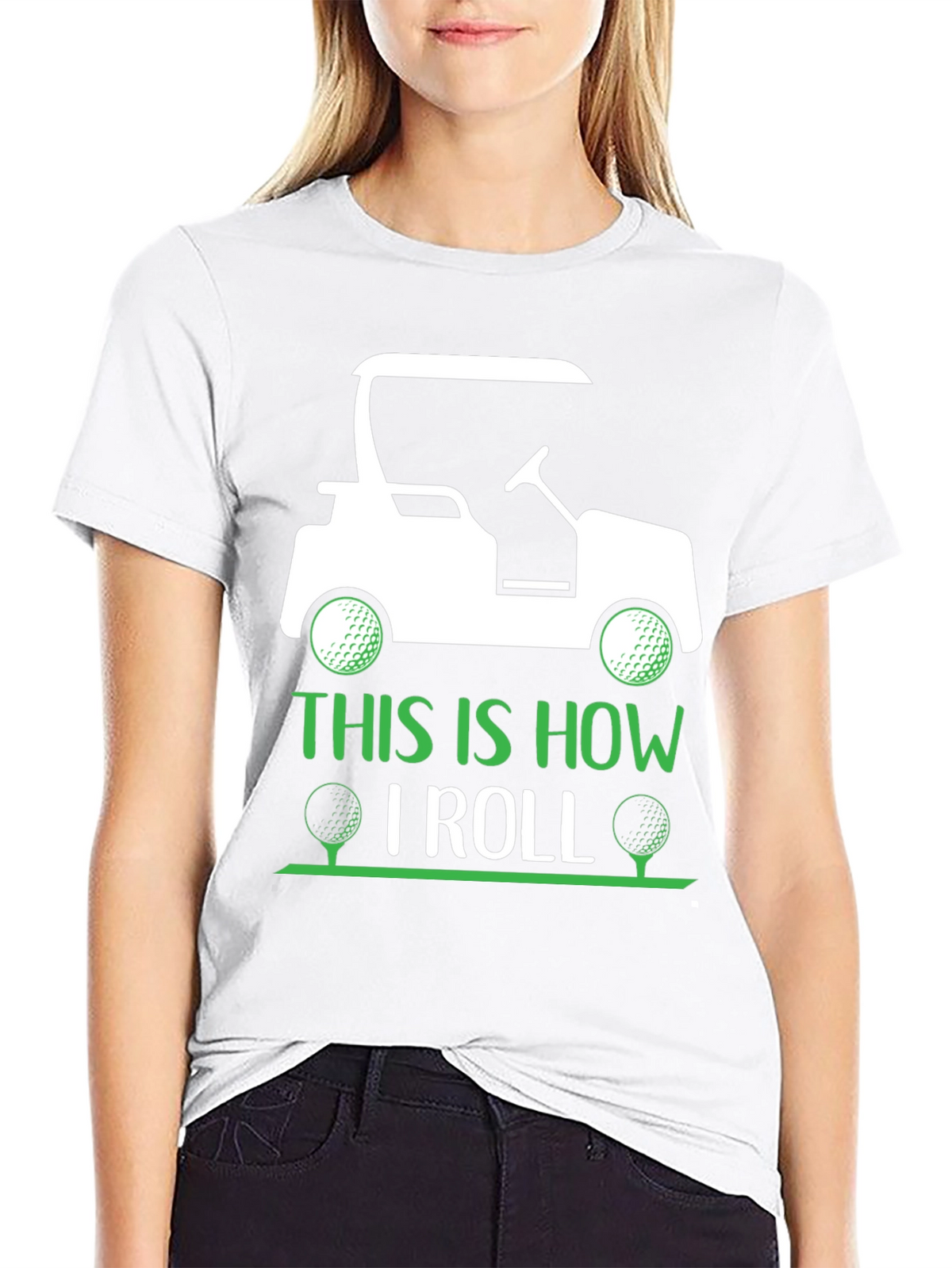 Golf Cart T-Shirt - This Is How I Roll