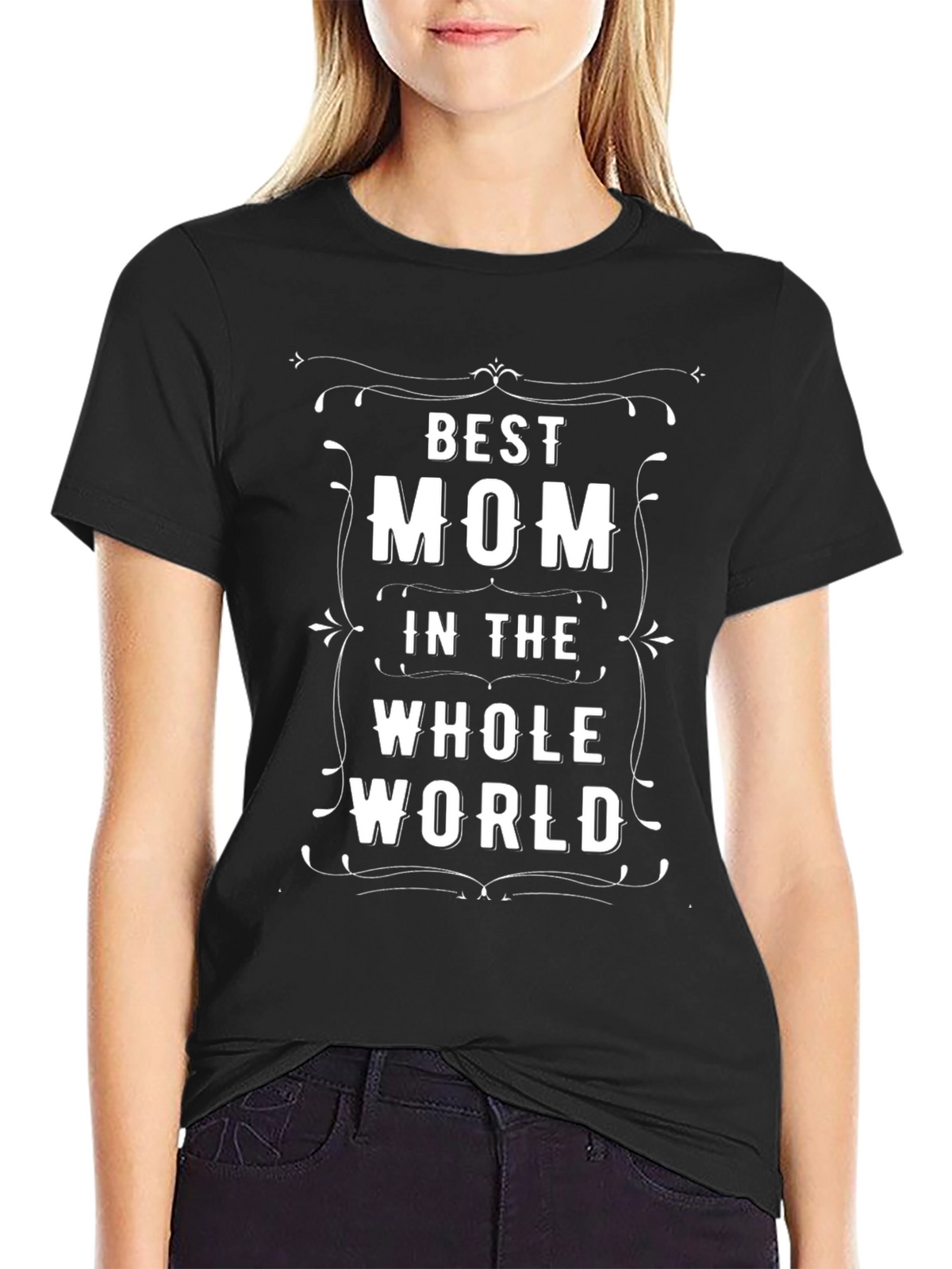 Best Mom in the Whole World Black T-Shirt