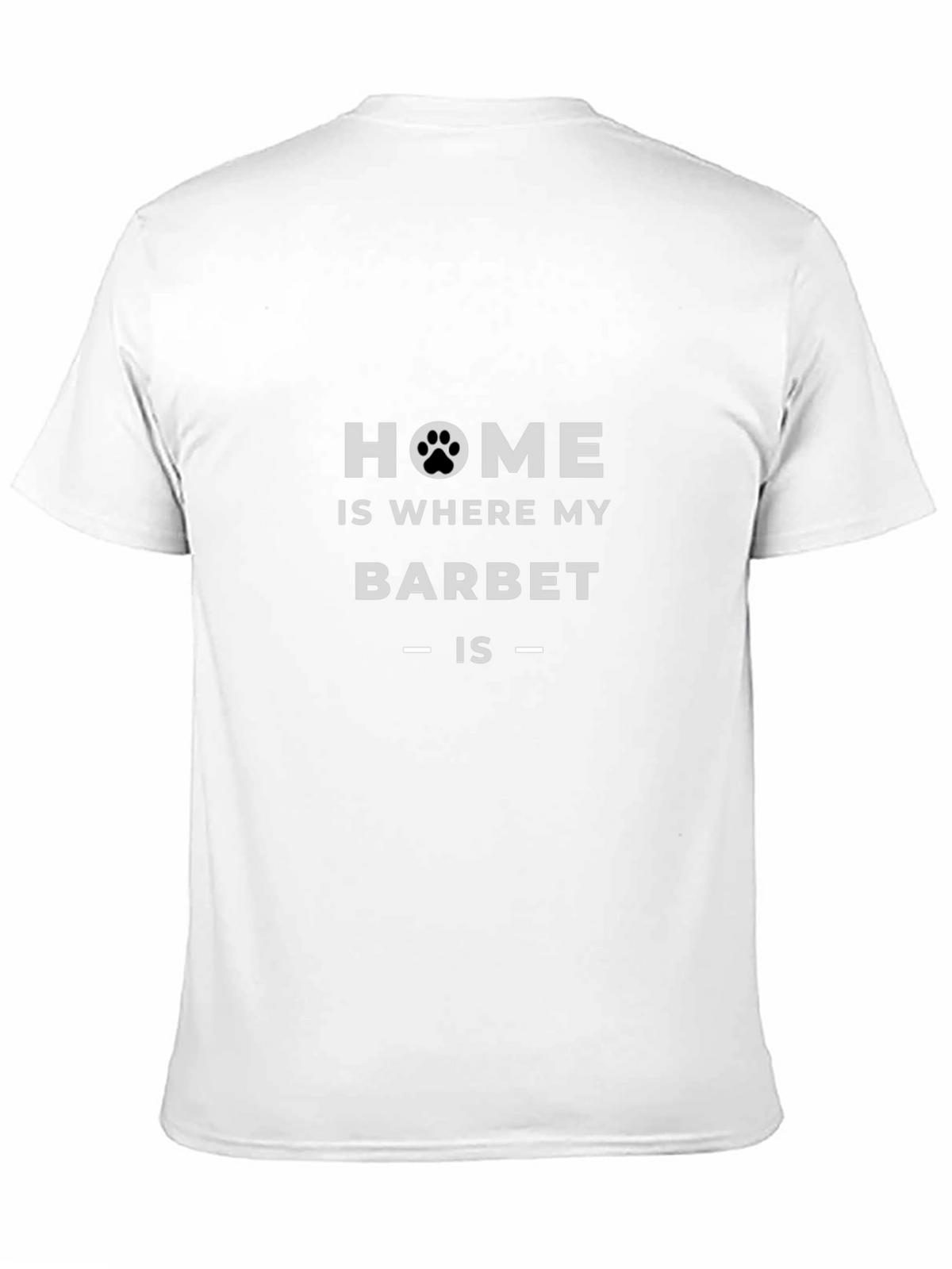 Home is Where My Barbet Is - Dog T-Shirt