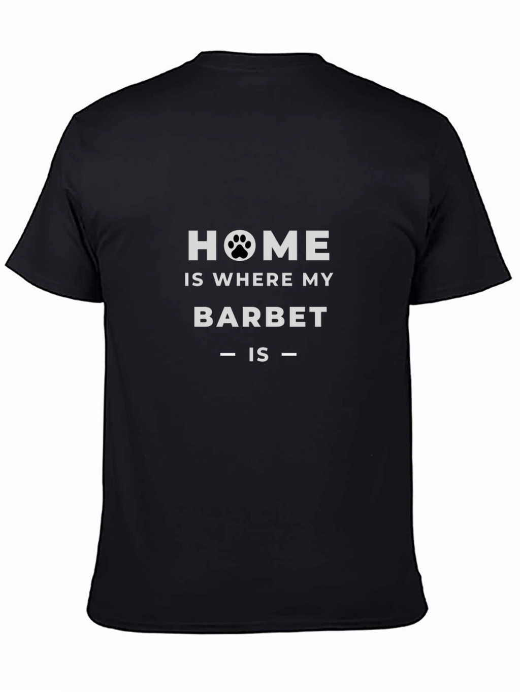 Home is Where My Barbet Is - Dog T-Shirt