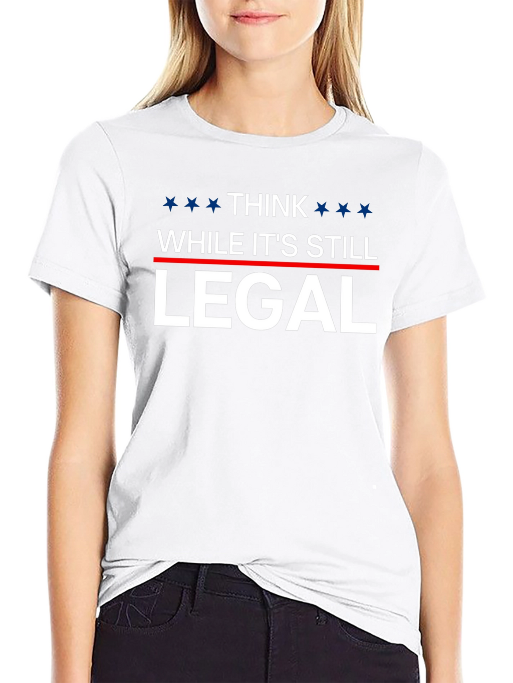 Think While Its Still Legal T-Shirt