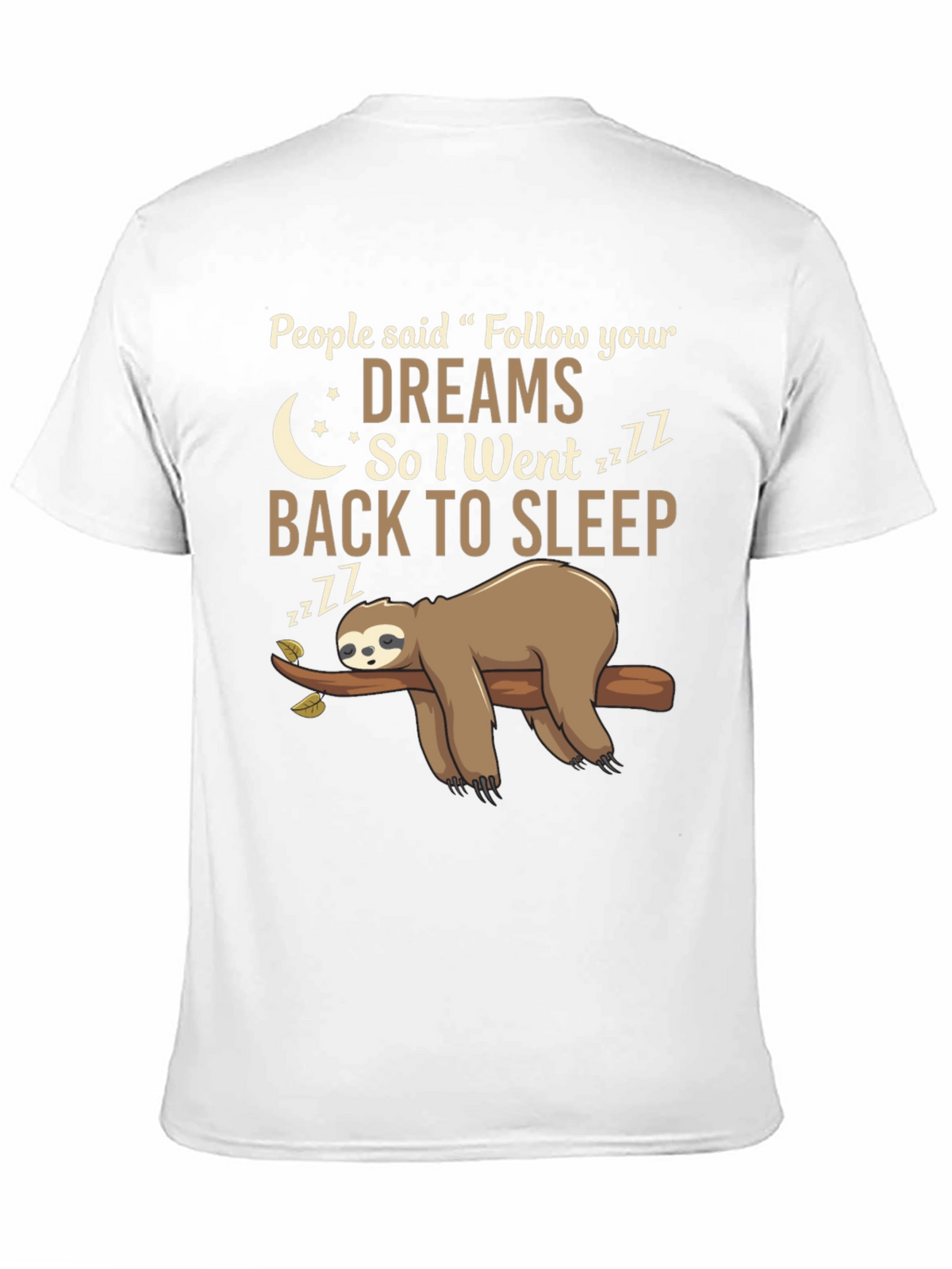 Funny Sloth Follow Your Dreams Graphic Tee