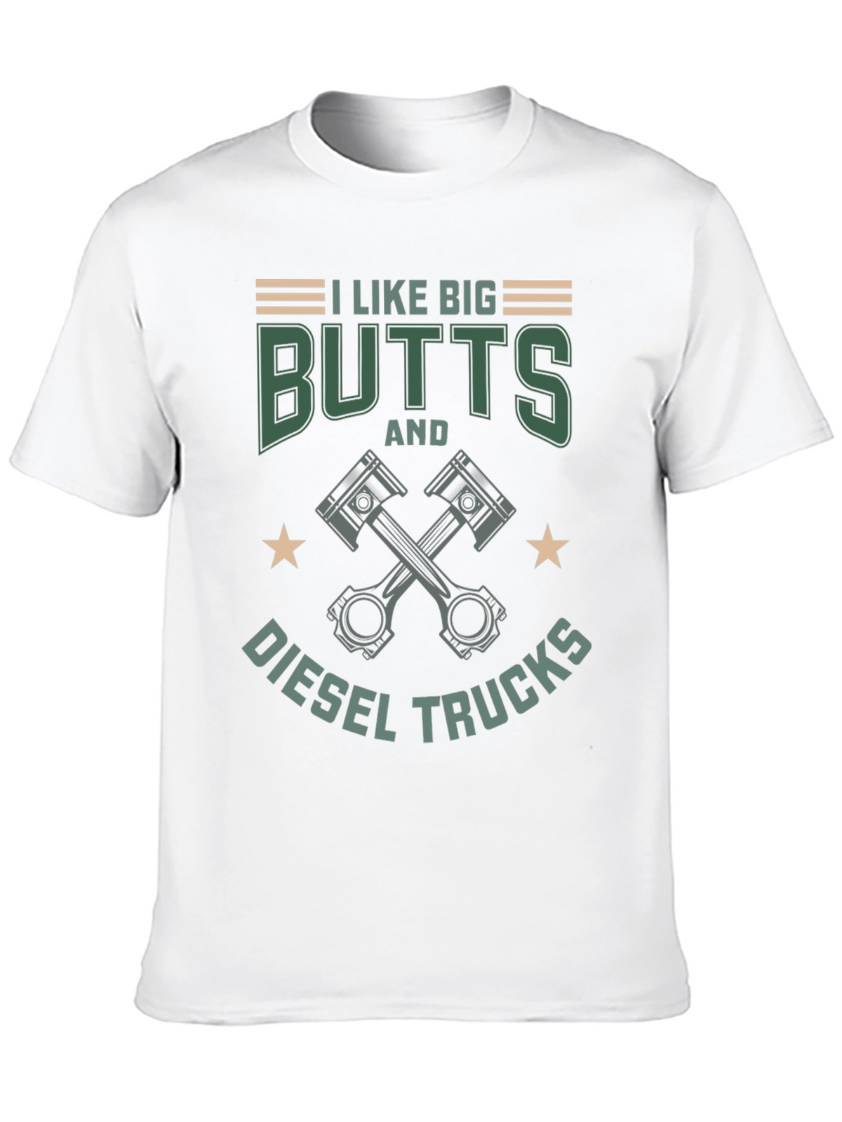 I Like Big Butts & Diesel Trucks Graphic T-Shirt