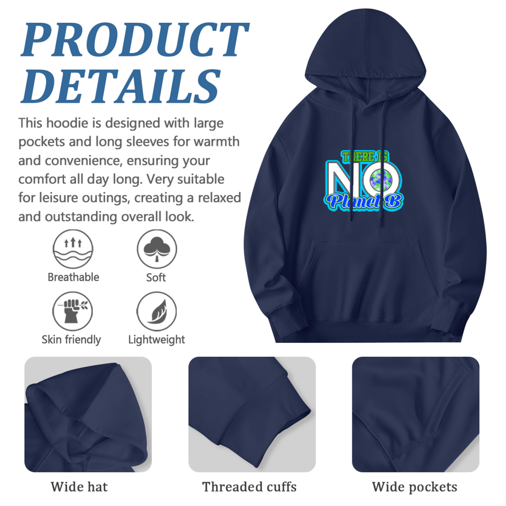 There Is No Planet B Hoodie