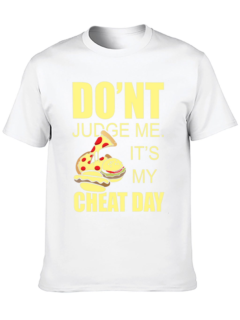 Dont Judge Me Cheat Day Graphic Tee