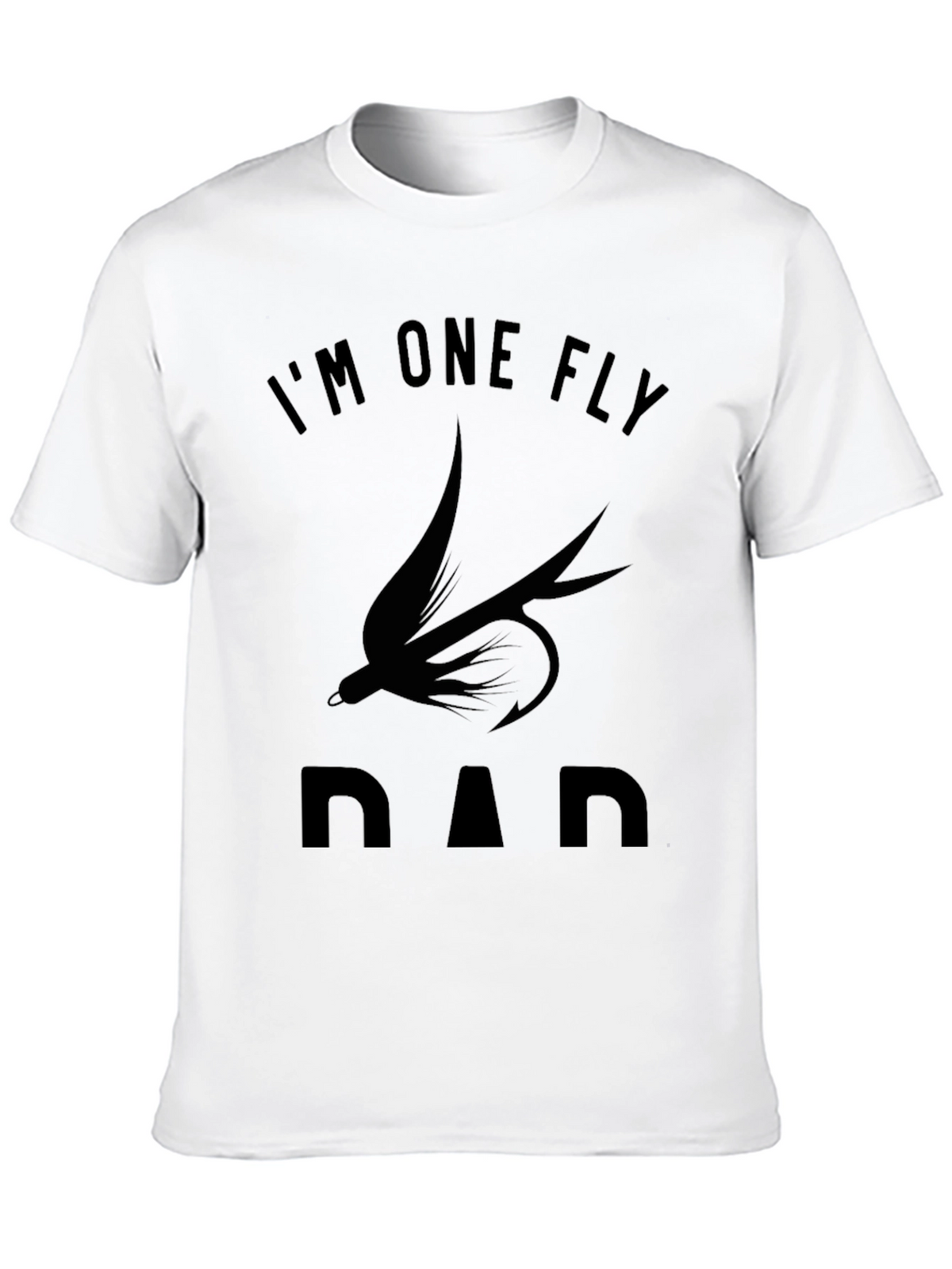 Im One Fly Dad T-Shirt Black Cotton Graphic Tee