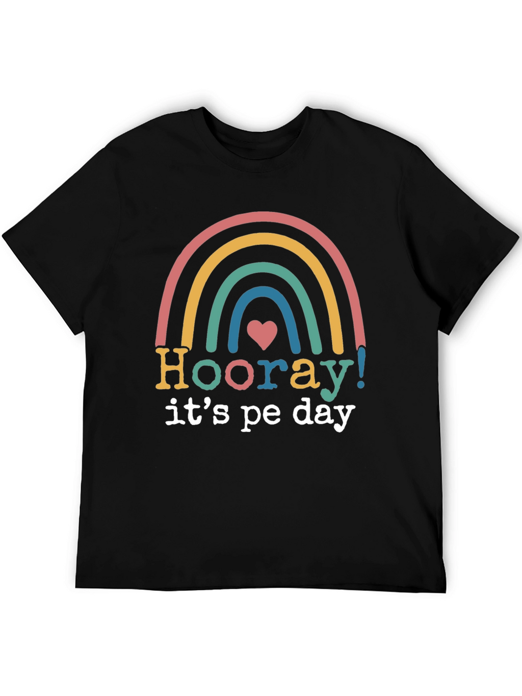 Hooray Its PE Day Rainbow Graphic Tee