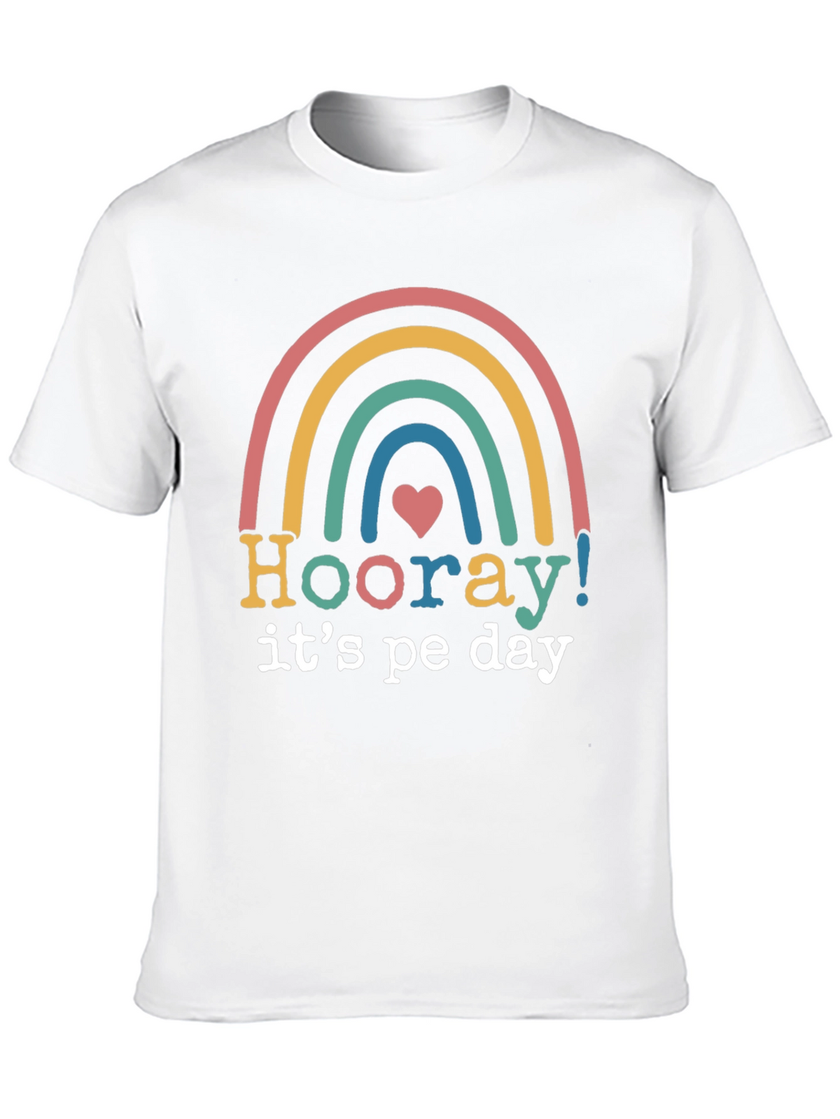Hooray Its PE Day Rainbow Graphic Tee