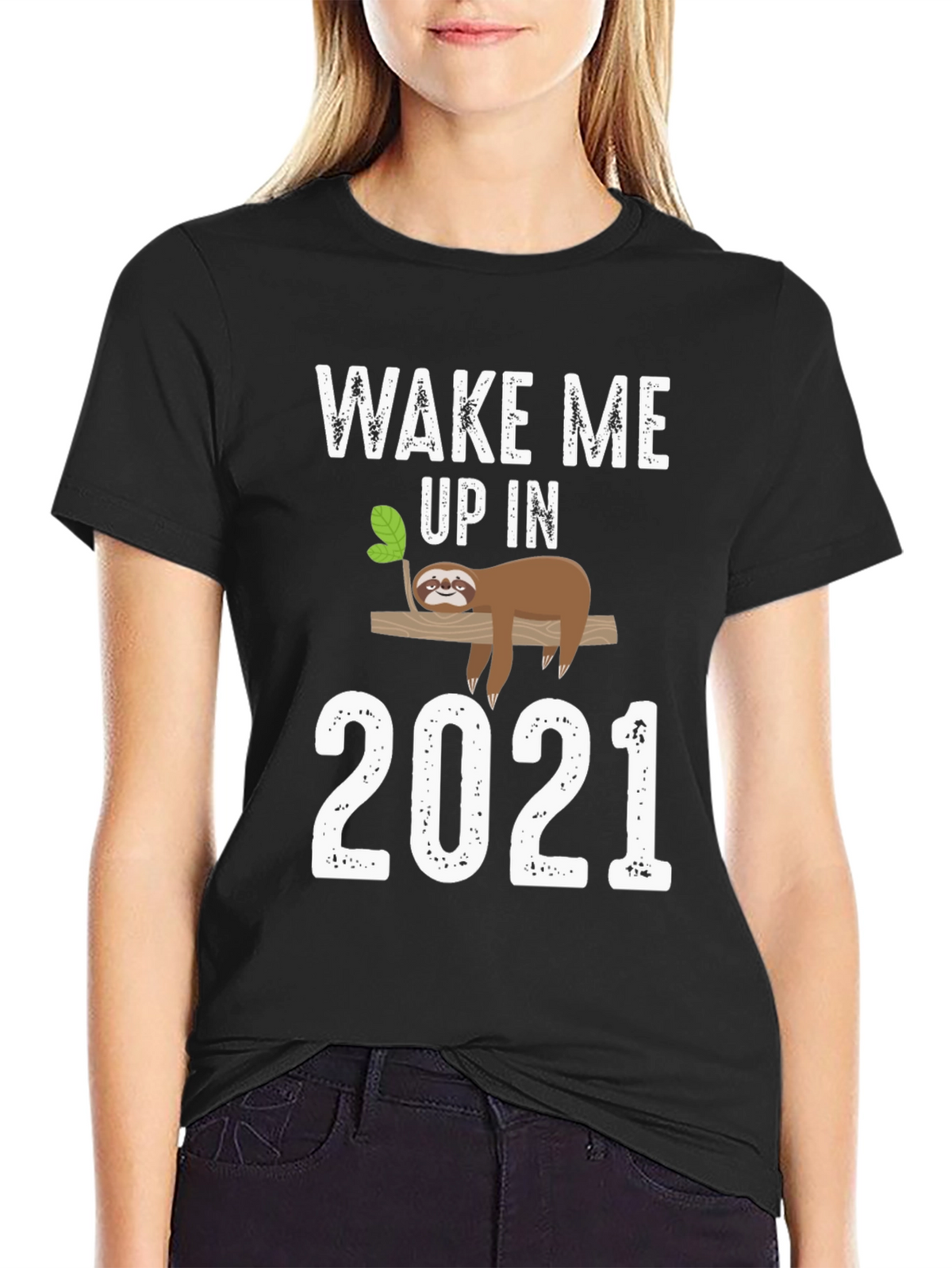 Wake Me Up in 2021 Sloth Graphic Tee