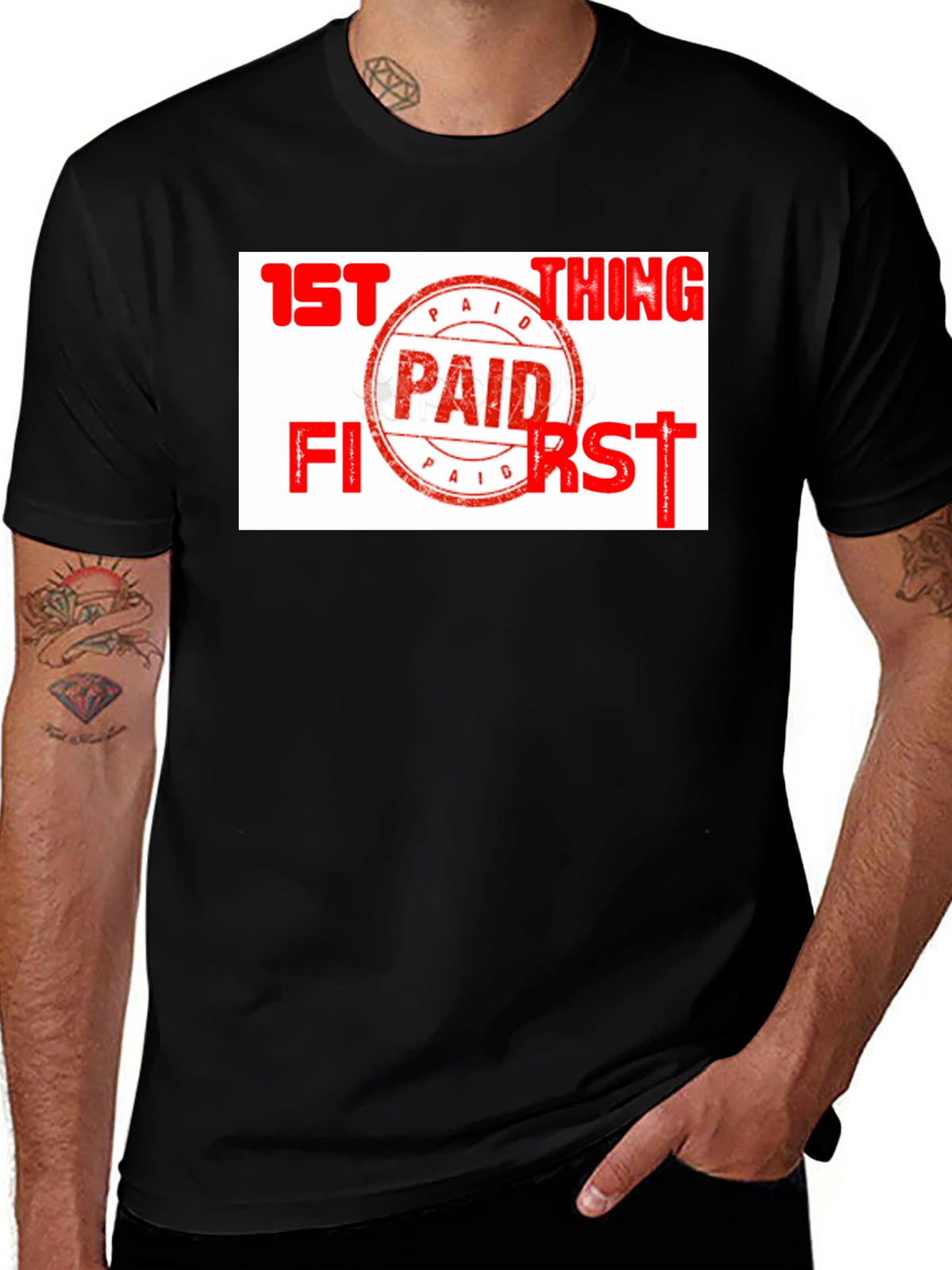 Paid First T-Shirt - Funny Slogan Tee